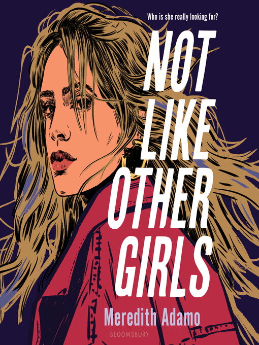 Title details for Not Like Other Girls by Meredith Adamo - Available